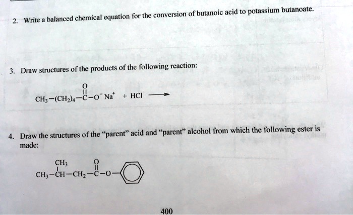 Solved Balanced Chemical Equation For The Conversion Of Butanoic Acid To Potassium Butanoate 5749