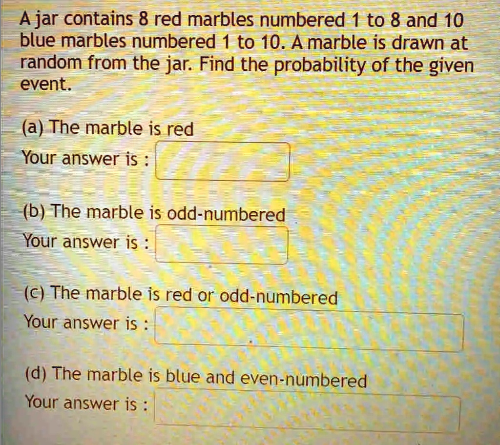 SOLVED Ajar contains 8 red marbles numbered 1 to 8 and 10 blue marbles