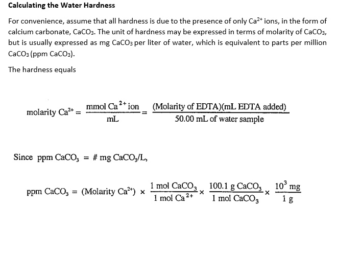 SOLVED: Calculating the Water Hardness For convenience assume that hardness is due to the presence of only Caz+ions in the form of calcium carbonate, CaCO3 The unit of hardness may be