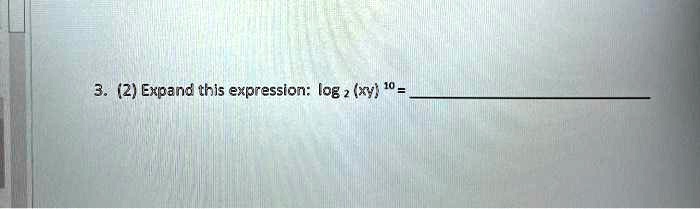 Solved 21 Expand This Expression Log 2 Xy