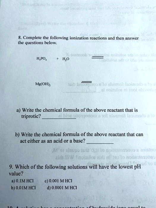 SOLVED: Complete the following ionization reactions and then answer the ...