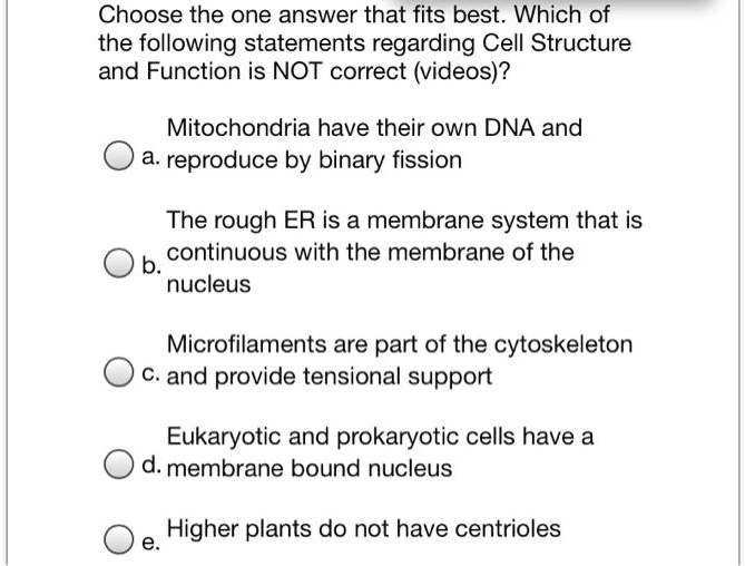 Select All Of The True Statements Regarding Mitochondria. choose the one answer that fits best which of the following statements