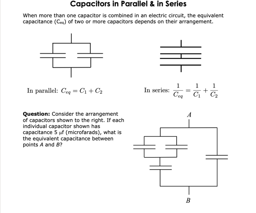 SOLVED Capacitors in Parallel & in Series When more than one capacitor