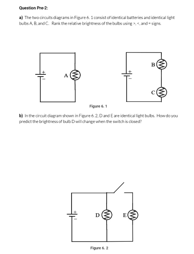 SOLVED: A) The Two Circuit Diagrams In Figure 6.1 Consist Of Identical ...