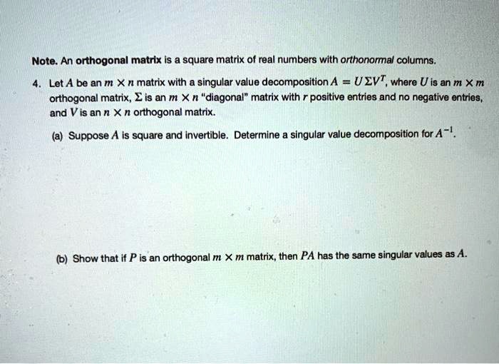 SOLVED Note An orthogonal matrix is a square matrix of real numbers