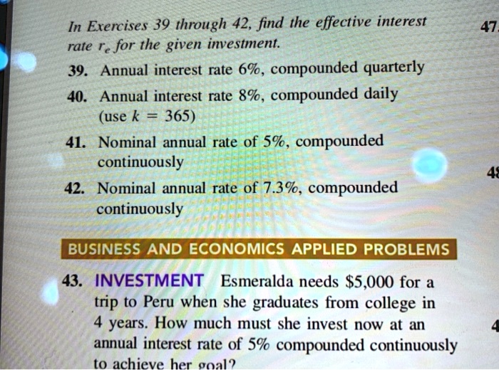 Finding Rate Exercises In Exercises 39 through 42, find the effective interest rate re for the ...