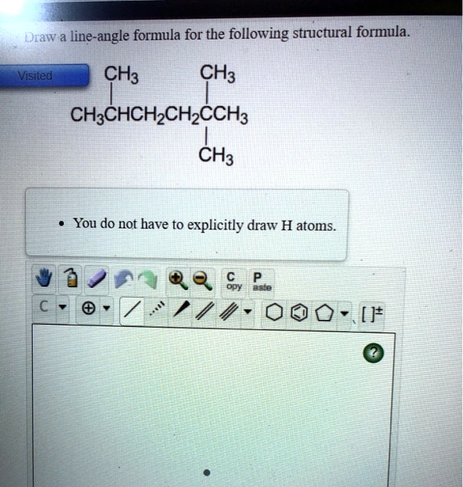 Solved Draw A Line Angle Formula For The Following Structural Formula Visited Ch3 Ch3 Ch