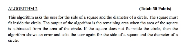 SOLVED: For the following algorithms, draw a flowchart using the ...