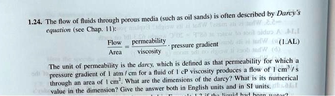 SOLVED: 1.24. The flow of fluids through porous media (such as oil ...