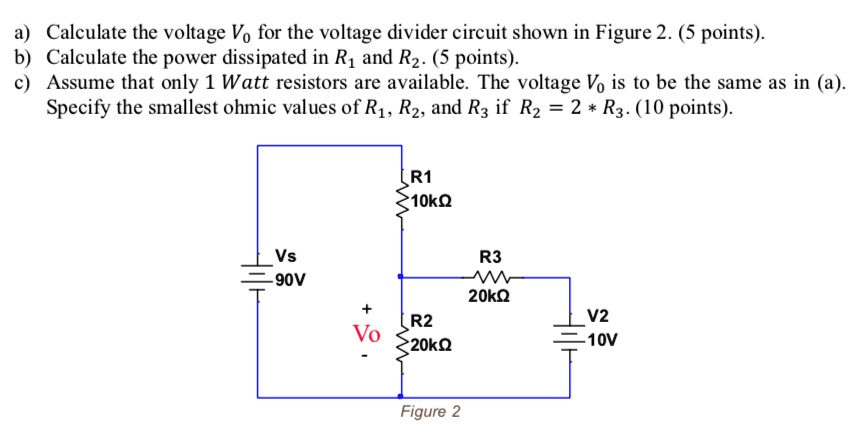 Solved: Calculate The Voltage Vo For The Voltage Divider Circuit Shown 