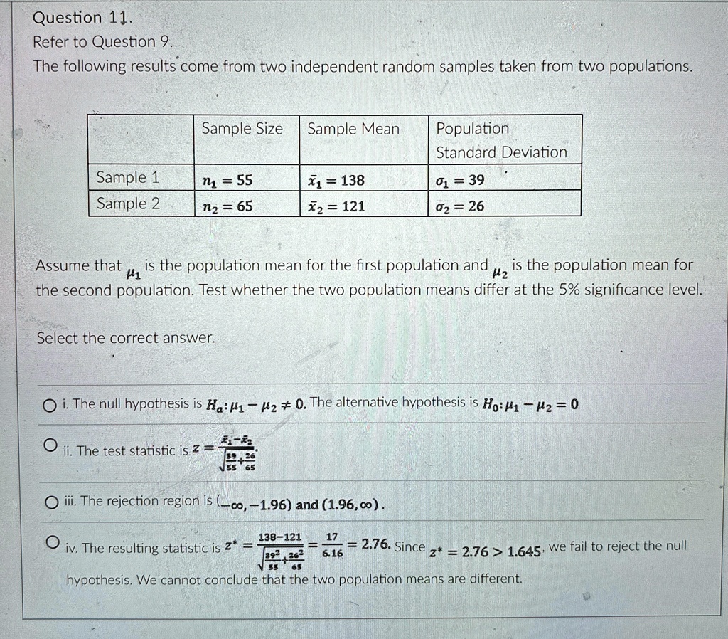 question 11 refer to question 9 the following results come from two independent random samples taken from two populations tablesample sizesample meantablepopulationstandard deviationsample 1 00758
