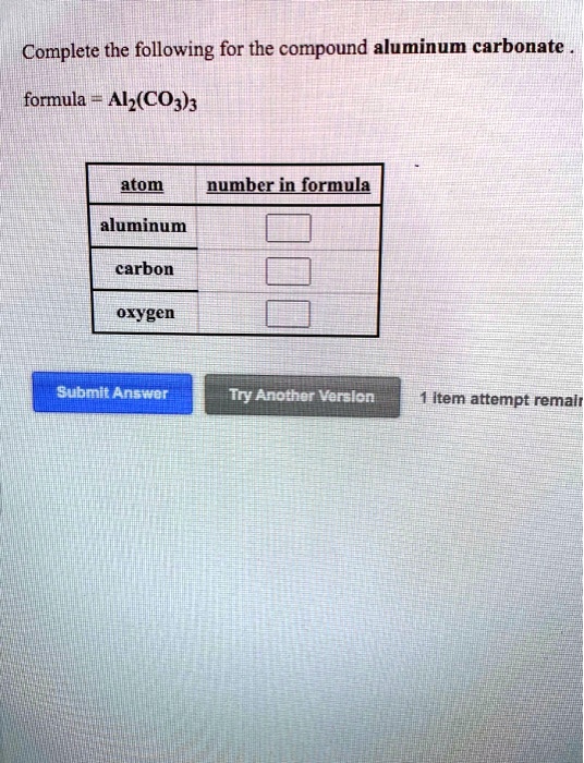SOLVED Complete the following for the compound aluminum carbonate