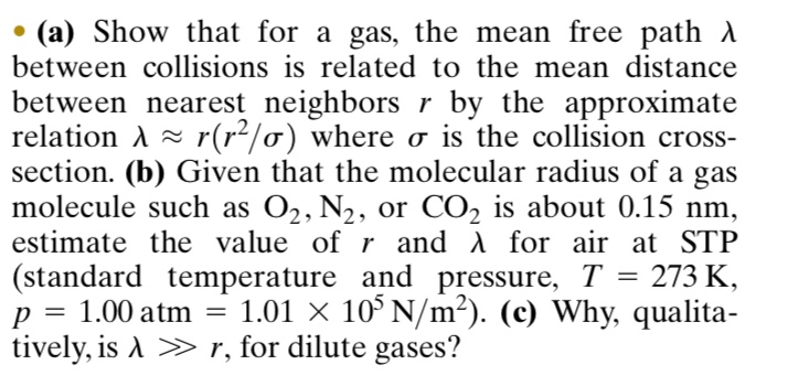 SOLVED: (a) Show that for gas, the mean free path A between collisions ...
