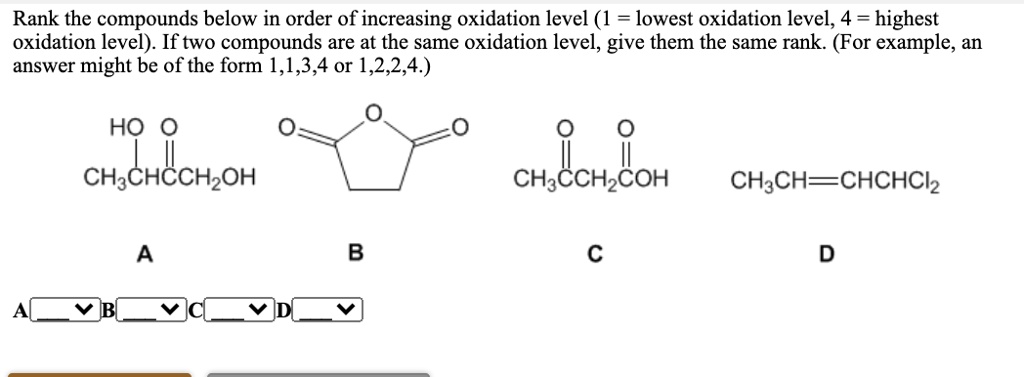 Oxidation Level SOLVED: Rank the compounds below in order of increasing oxidation level ...