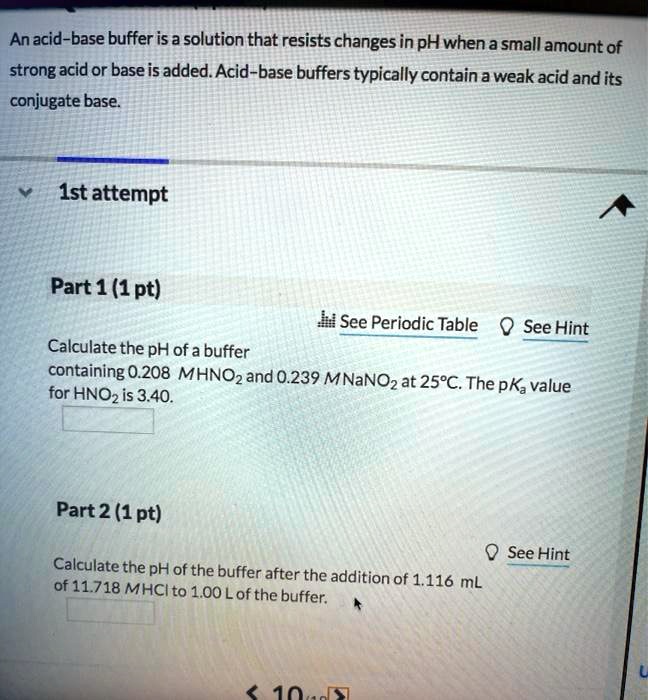 Solved An Acid Base Buffer Is A Solution That Resists Changes In Ph