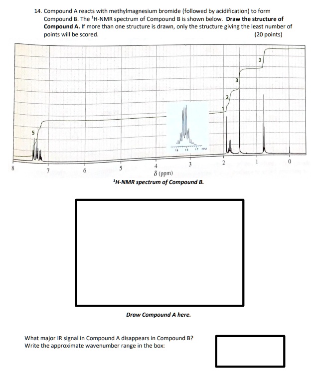 SOLVED Compound A reacts with methylmagnesium bromide (followed by