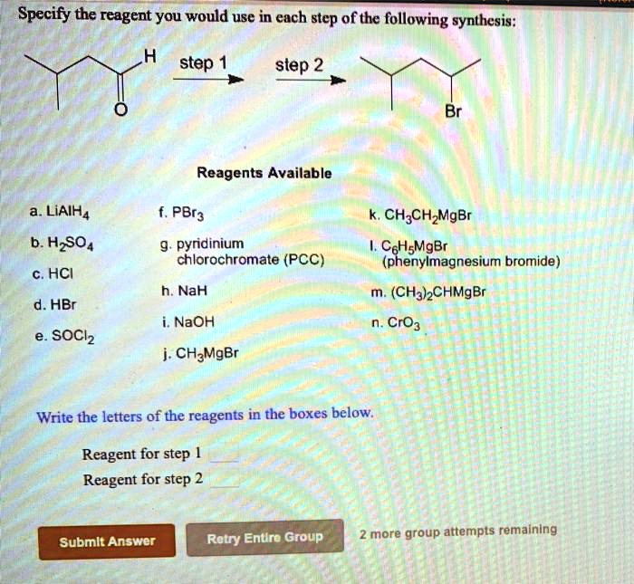 SOLVED: Text: Specify the reagent you would use in each step of the ...