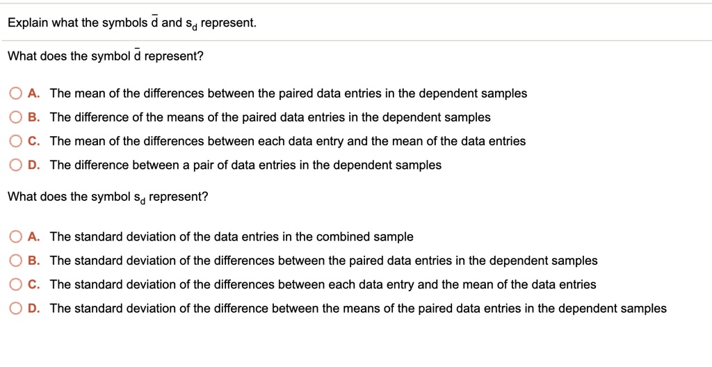 SOLVED Explain What The Symbols D And Sd Represent What Does The 