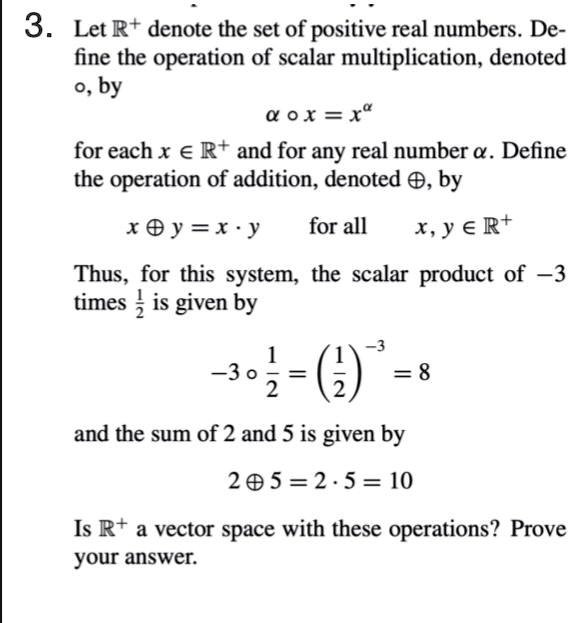 SOLVED: 3 Let Rt denote the set of positive real numbers. De- fine the ...