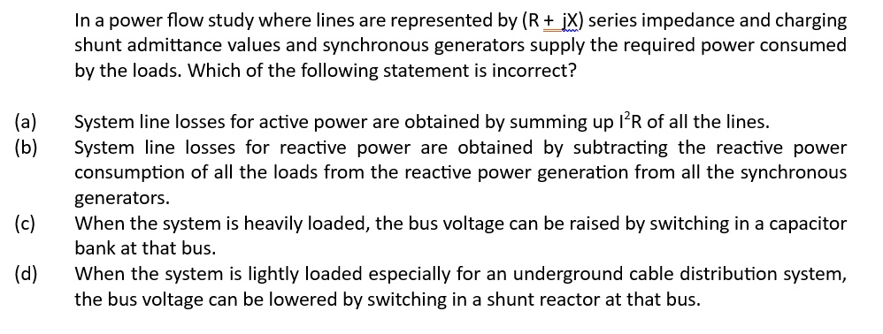 SOLVED: In a power flow study where lines are represented by (R+jx ...