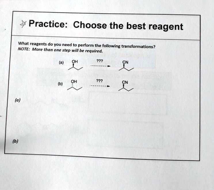 SOLVED Practice Choose the best reagent NOTE What reagents do you