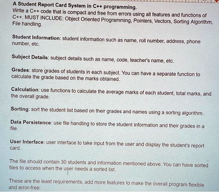 [GET ANSWER] A Student Report Card System in C++ programming. Write a ...