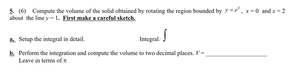 Solved 5 Compute The Volume Of The Solid Obtained By Rotating The