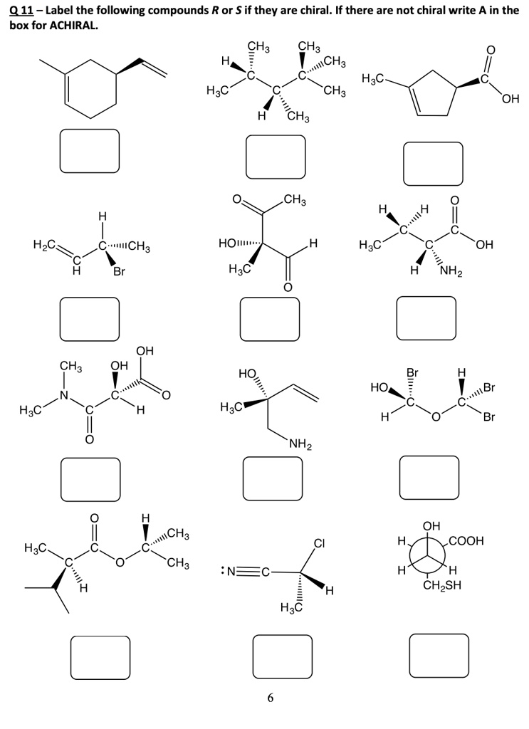 SOLVED: 011 Label The Following Compounds R Or S If They Are Chiral: If ...