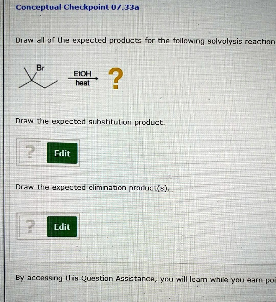 Conceptual Checkpoint 07.33a Draw all of the expected products for the