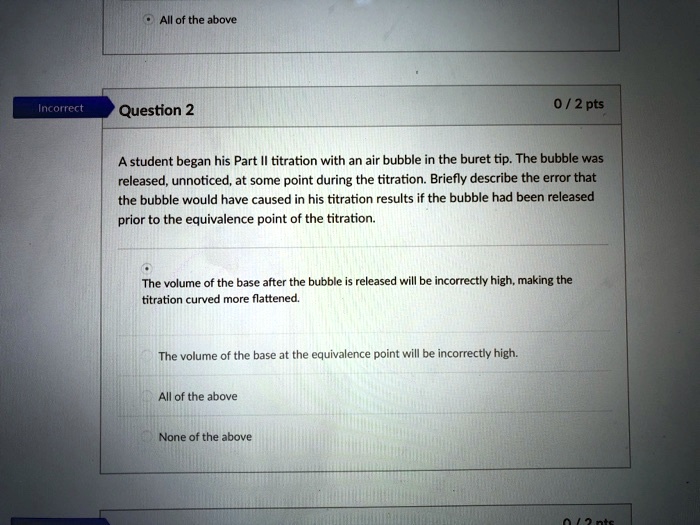 SOLVED the above Hncattect Question 2 0 / 2 pts A student began his