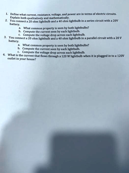 SOLVED Define what current, resistance, voltage, and power are in