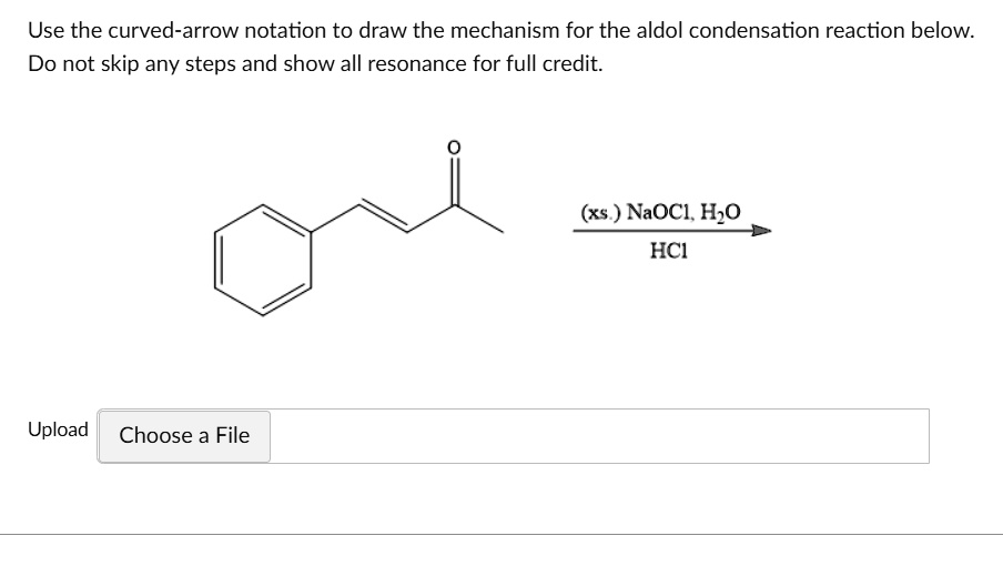 SOLVEDUse the curvedarrow notation to draw the mechanism for the aldol condensation reaction