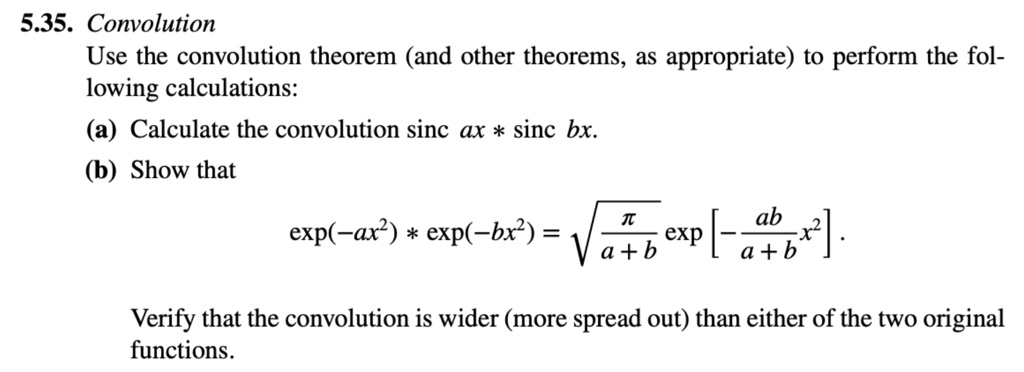 SOLVED: '( You may assume a b to be positive ) 5.35. Convolution Use ...
