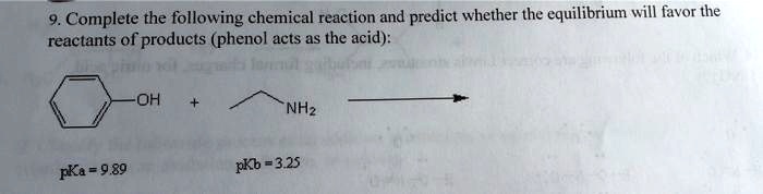 Solved: 9. Complete The Following Chemical Reaction And Predict 