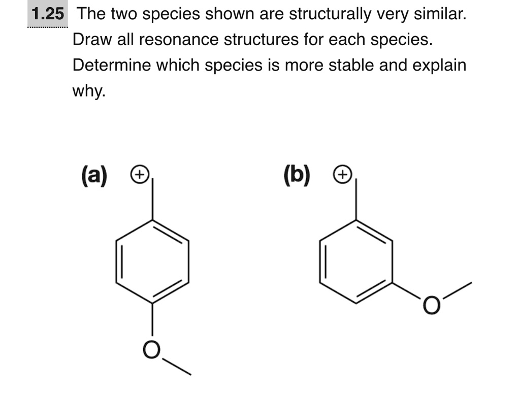 1.25 The two species shown are structurally very similar. Draw all ...