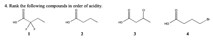 SOLVED: Rank the following compounds in order of acidity: