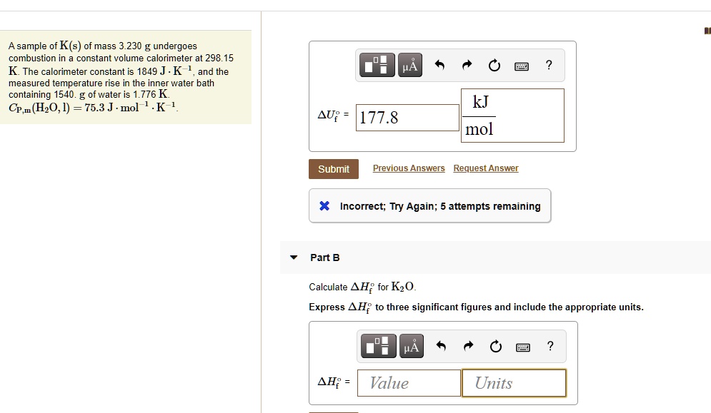 SOLVED Asample of K(s) ofmass 3.230 g undergoes combustion in constant