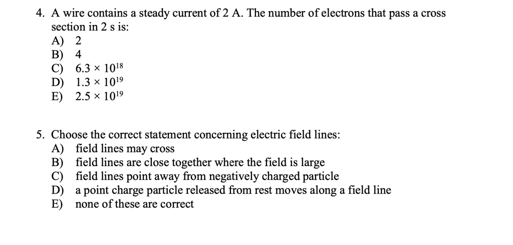 a wire contains a steady current of 2 a the number of electrons that ...
