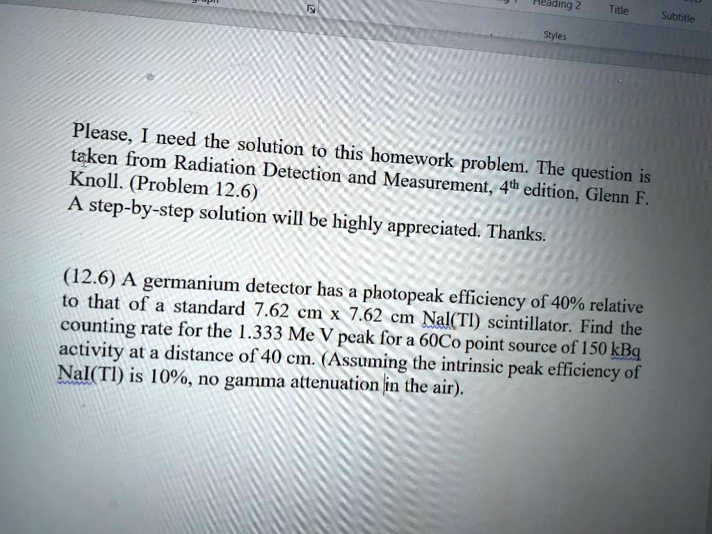 heading2 title subtitle styles pleasei need the solution to this homework problem the question is knollproblem 126 taken from radiation detection and measurement 4th edition glenn f a step b 71441