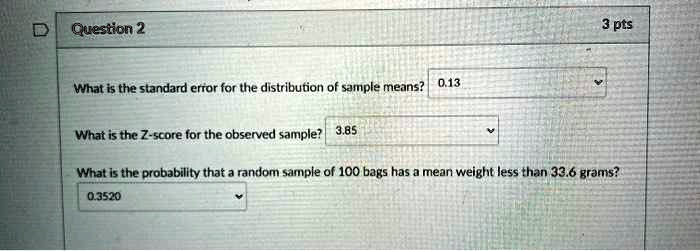 SOLVED: What is the "standard error for the distribution of sample ...