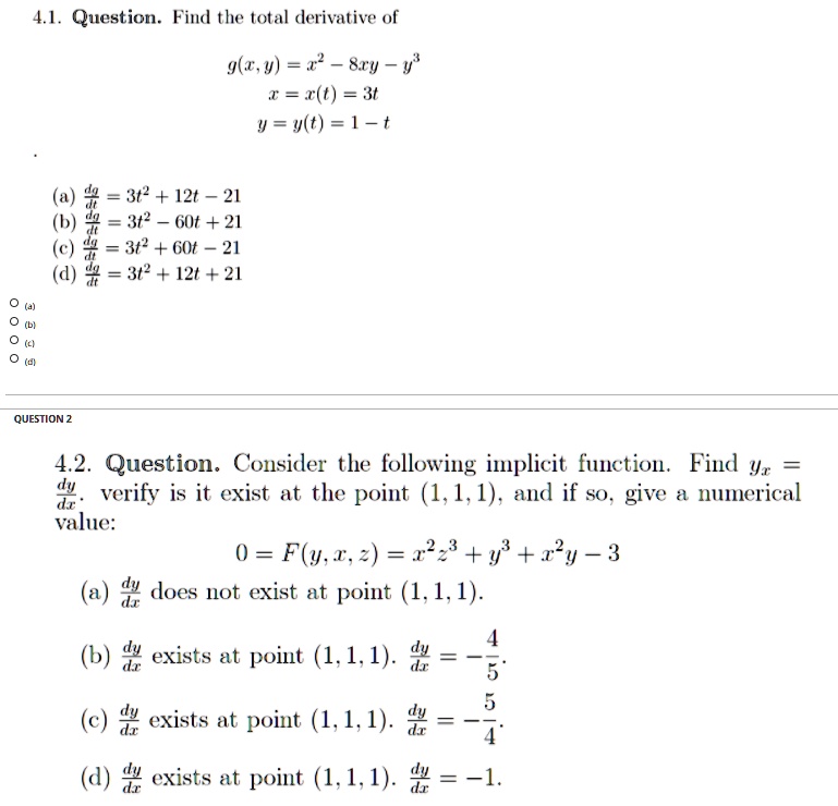 Solved 413 Question Find The Total Derivative Of 9 W 4 2 8r4 V T X T 3 V V T 1 T 4 3t2 12t 21 32 G0t 21 4 3
