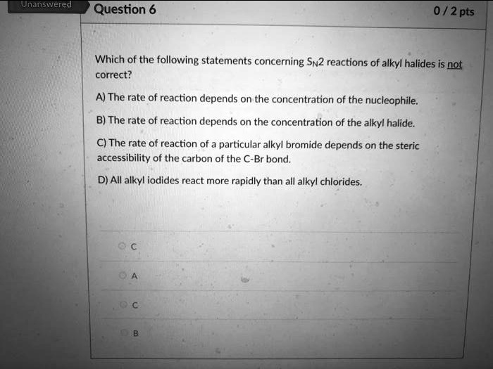 SOLVED: Unanswered Question 6 0 /2 pts Which of the following ...