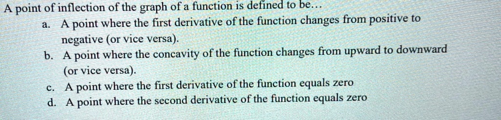 SOLVED: A point of inflection of the graph of a function is defined to ...
