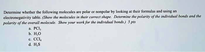 SOLVED: Determine whether the following molecules are polar or nonpolar ...