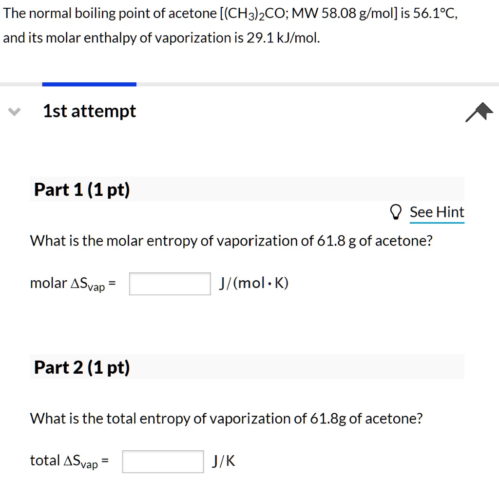 SOLVED The normal boiling point of acetone [(CH3)2CO; MW 58.08 g/mol