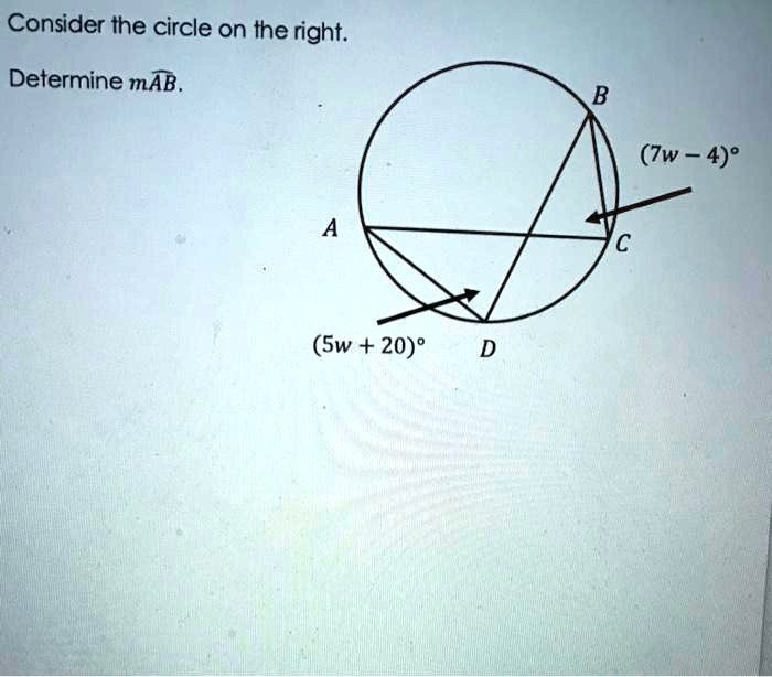 SOLVED: Consider the circle on the right: Determine mAB (Tw 4)8 (Sw + 20)9