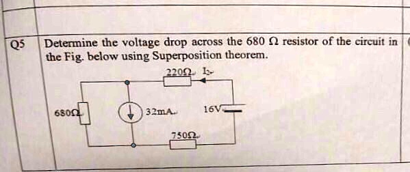 Solved Q5 Determine The Voltage Drop Across The 680 Resistor Of The Circuit In The Figbelow 8788