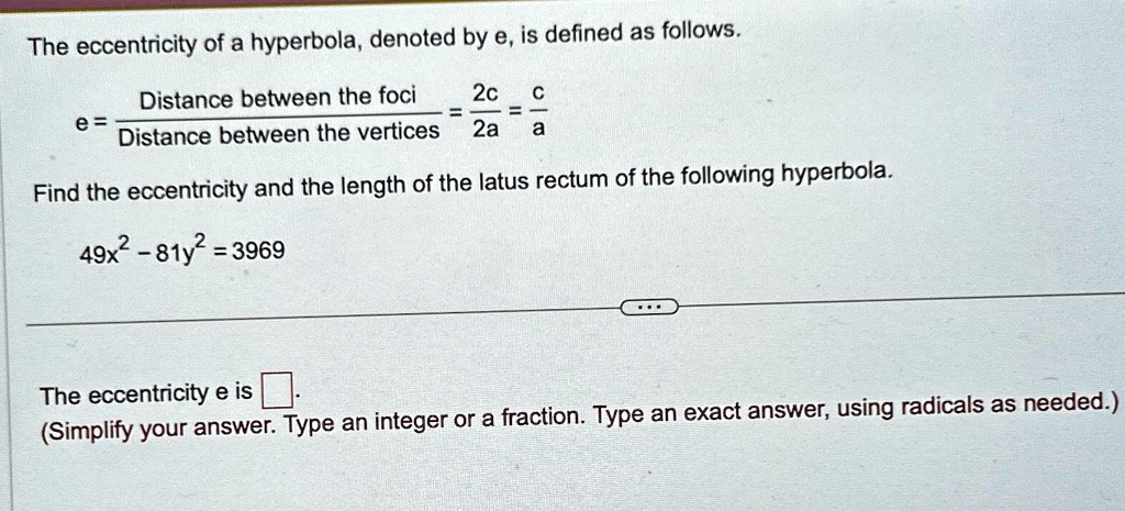 SOLVED: The eccentricity of a hyperbola, denoted by e, is defined as ...