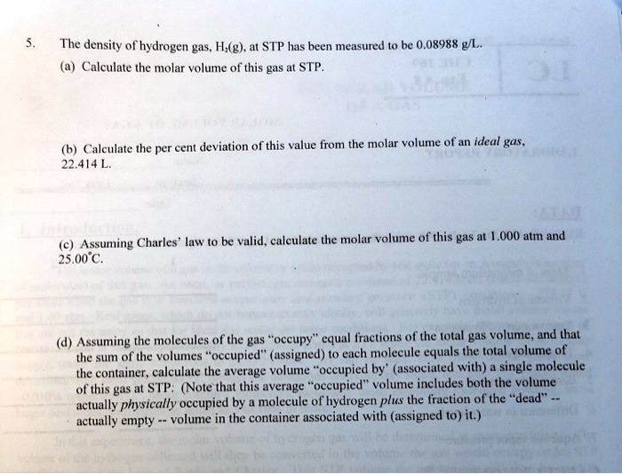 Solved The Density Of Hydrogen Gas Hxg At Stp Has Been Measured To Be 008988 L Calculate 7146