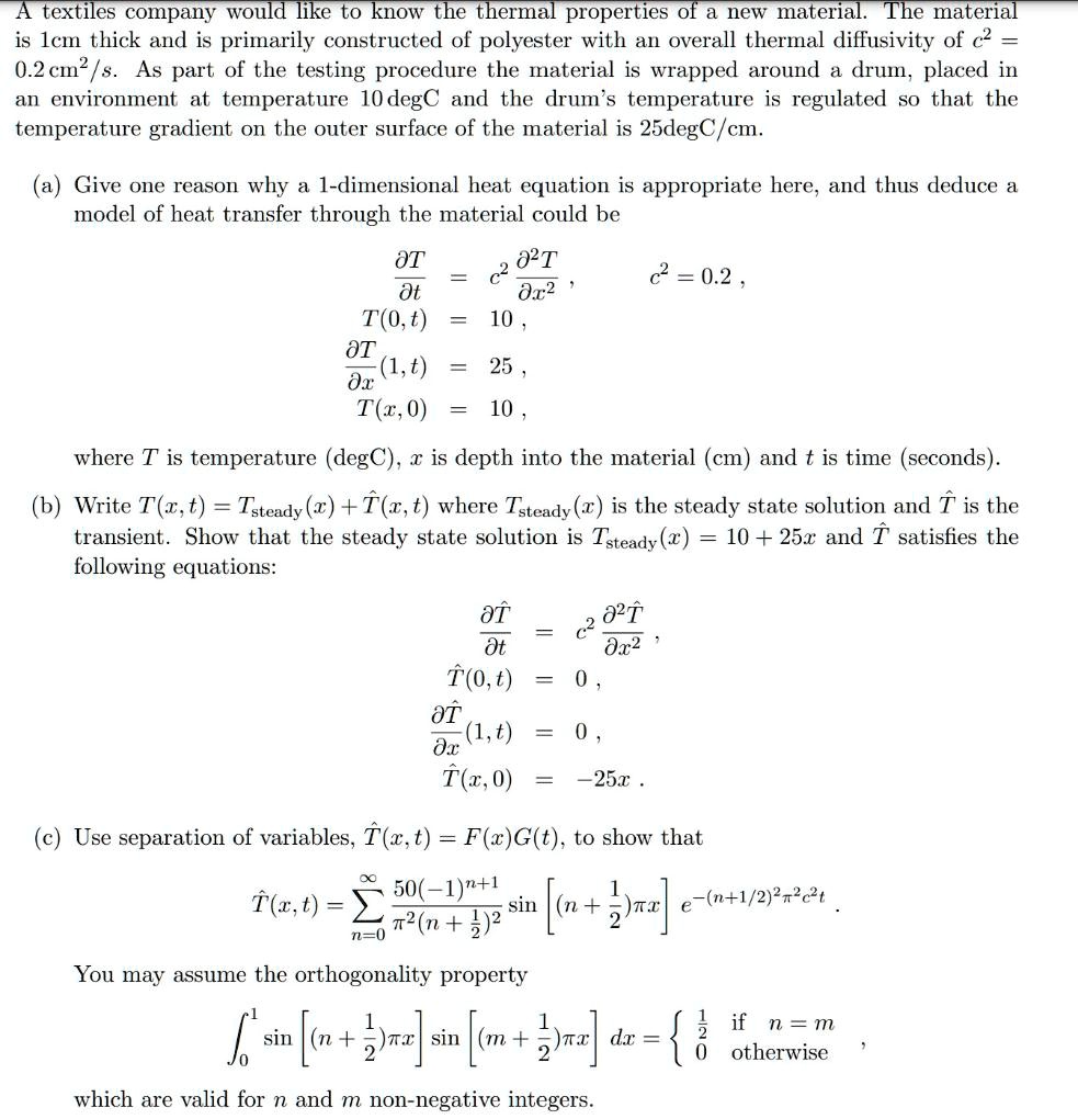 SOLVED: A Textiles Company Would Like To Know The Thermal Properties Of ...